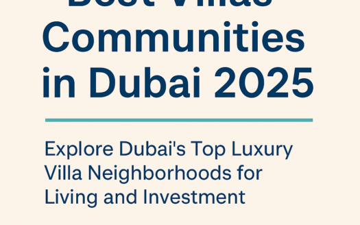 best villas communities in Dubai 2025